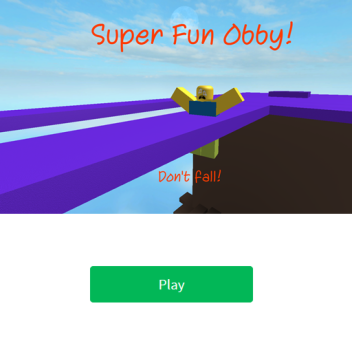 Super Fun Obby!