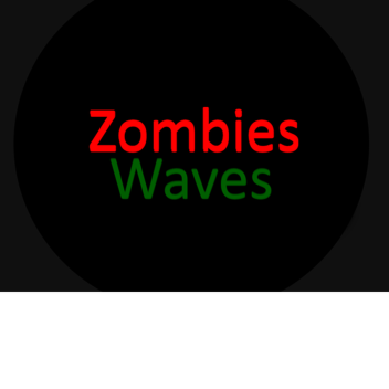 ZombiesWaves