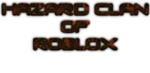 Hazard Clan Of Roblox