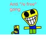 Anti /E Free Gang