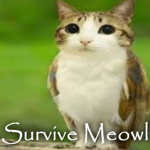 Survive Meowl ❤