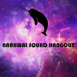 NARWHAL SQUAD HANGOUT