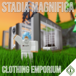 Stadia Magnifica Clothing Emporium