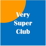 Very Super Club