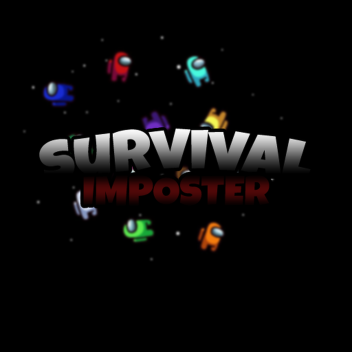 🔪Survival Imposter🔪