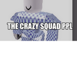 the crazy squad ppl
