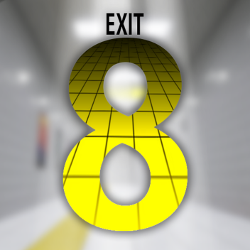 EXIT 8 | 出口8