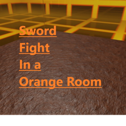 Sword Fight In a Orange Room
