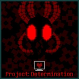Undertale Project: DETERMINATION