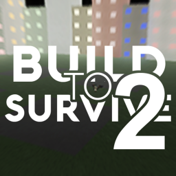 Build to Survive 2!