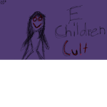 The E Children Cult