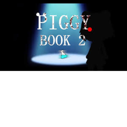 Piggy:Book 3 [MOPHS]!