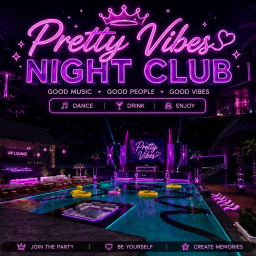 PRETTY VIBES NIGHT CLUB