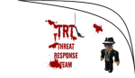 Threat Response Team