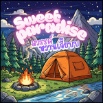🎙️Sweet paradise สวรรค์หวานเจี๊ยบ