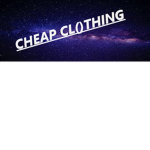 CHEAP CL()THING