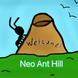 Neo Ant Hill (Under Construction)