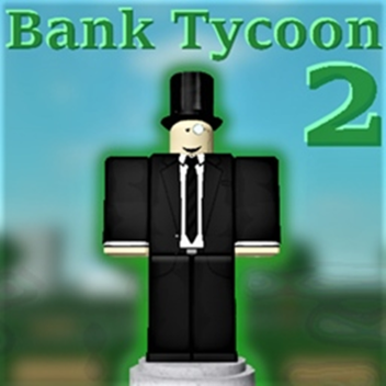 Bank Tycoon 2 🛹 SKATEPARK [BETA]