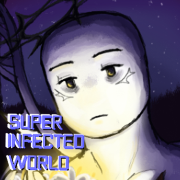 SUper Infected World