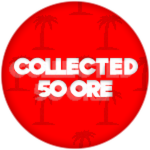 Collected 50 Ore!