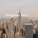 ~Gorggeouss Bells~