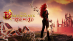 Disney Descendants: The Rise of Red