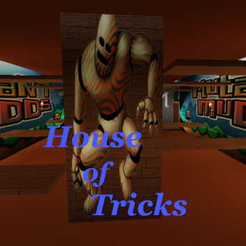 House Of Tricks