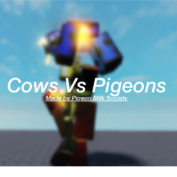 Cows V.S Pigeons (big update after months)