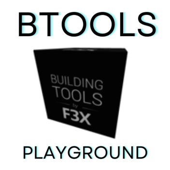 BTOOLS PLAYGROUND (NO LIMIT)