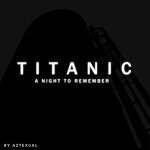 R.M.S Titanic (Terminated)