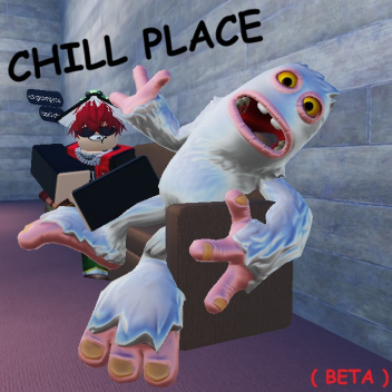 ( BETA ) Chill Place With Friends