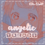 •Angelic Trends•