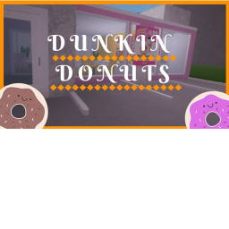 Dunkin Donuts