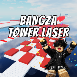 [UPD] Bangza Tower Laser