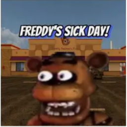 freddy is sick (RELEASE)