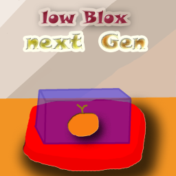 [The last update]Low Blox : Next gen