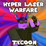 [NEW]: Hyper Laser Warfare Tycoon