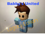 Babbys United | Legacy Edition