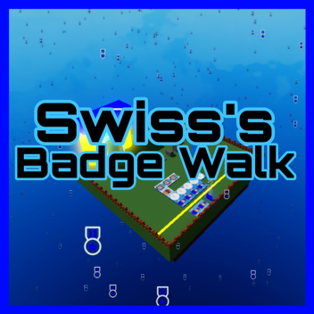 Swiss's Badge Walk [Old]