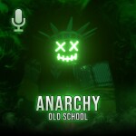 Anarchy: Old School