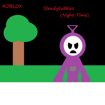 SlendyTubbies (Night Mode)