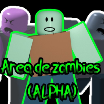 [💀] AREA DE ZOMBIES 