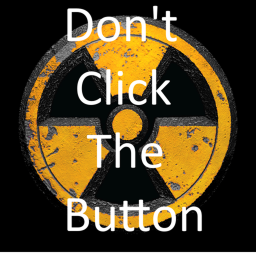 Don't Click The Button