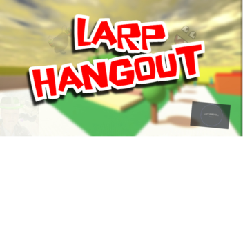 TEST larp hangout