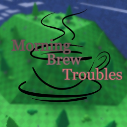 Morning Brew Troubles