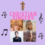 ~Christian Singers Fan Group!~