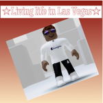 Living life in Las Vegas
