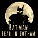 (Alpha) Batman: Fear in Gotham🦇