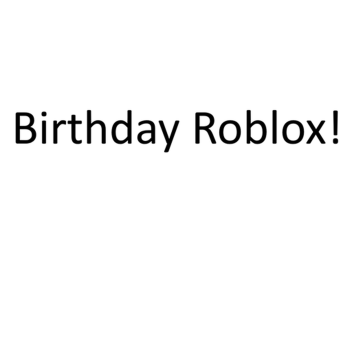 Happy Birthday Roblox