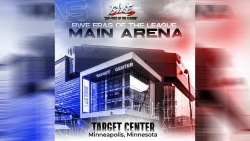 [BWE] Main Arena || Target Center